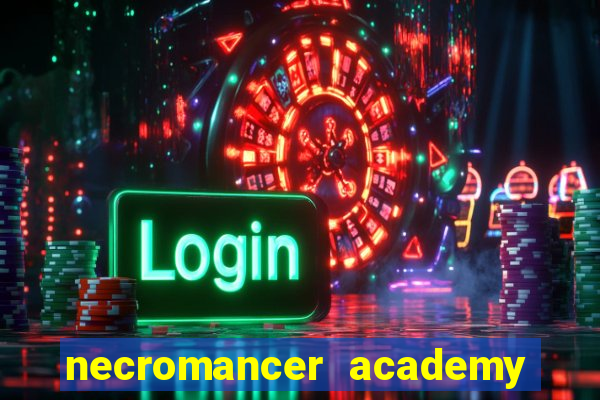 necromancer academy pt br